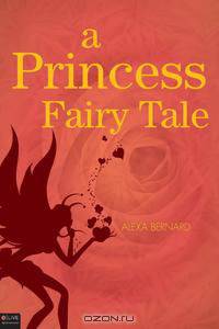 A Princess Fairy Tale