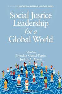 Social Justice Leadership for a Global World
