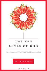 The Ten Loves of God