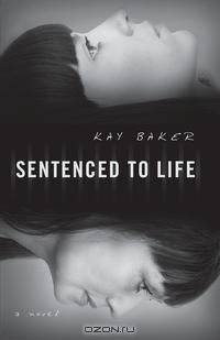 Sentenced to Life
