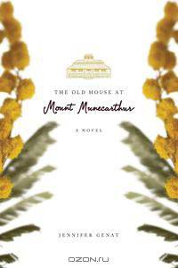 The Old House at Mount Munecarthur