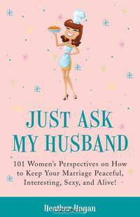 Just Ask My Husband