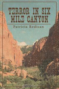 Terror in Six Mile Canyon