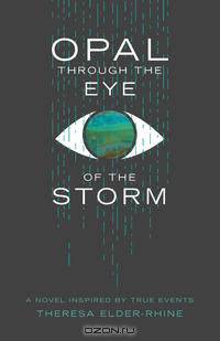 Opal Through the Eye of the Storm