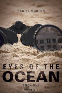 Eyes of the Ocean, Book One