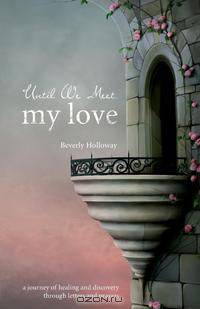 Until We Meet, My Love