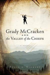 Grady McCracken and the Valley of the Chiefs