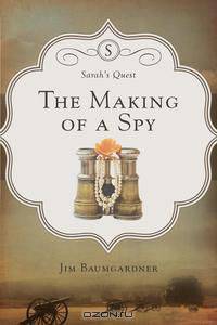 The Making of a Spy