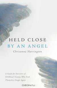 Held Close by an Angel