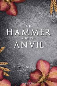 The Hammer and the Anvil