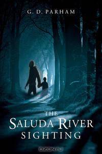 The Saluda River Sighting