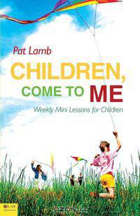 Children, Come to Me