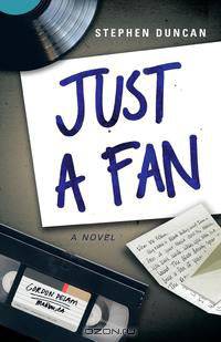 Just a Fan