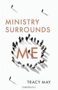 Ministry Surrounds Me