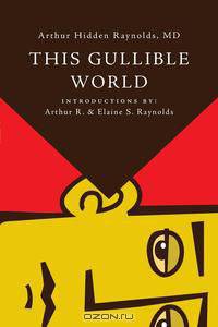 This Gullible World