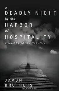 A Deadly Night in the Harbor of Hospitality