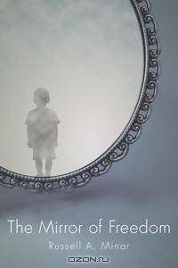 The Mirror of Freedom