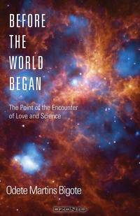 Before the World Began