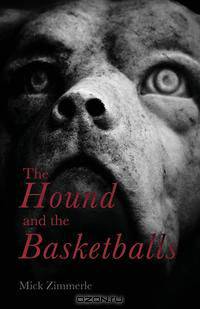The Hound and the Basketballs