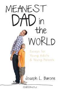 Meanest Dad in the World