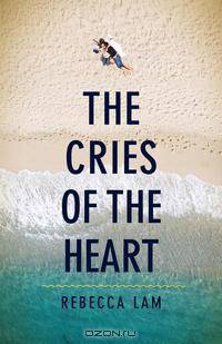 The Cries of the Heart
