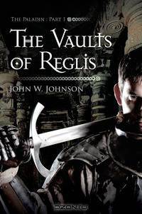 The Vaults of Reglis