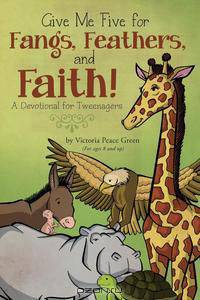 Give Me Five for Fangs, Feathers, and Faith!