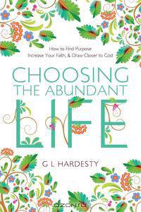 Choosing the Abundant Life