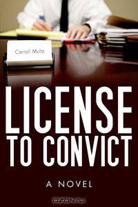 License to Convict