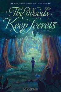 The Woods Keep Secrets