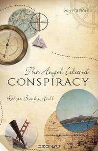 The Angel Island Conspiracy