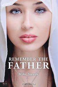 Remember the Father