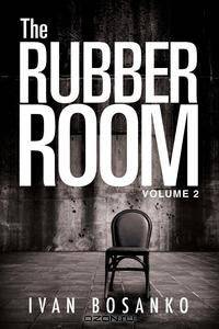 The Rubber Room, Volume 2