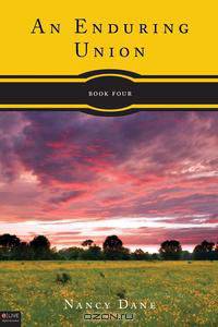 An Enduring Union, Book Four