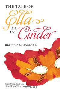 The Tale of Ella & Cinder