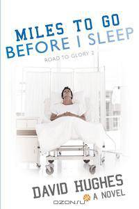 Miles to Go Before I Sleep