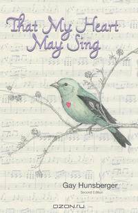 That My Heart May Sing