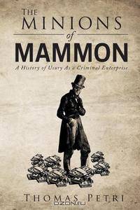 The Minions of Mammon