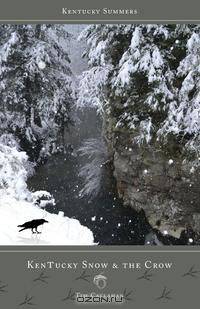 Kentucky Snow & the Crow