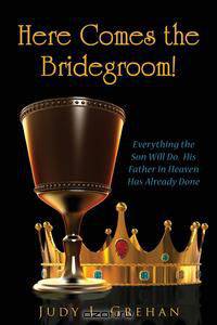 Here Comes the Bridegroom!