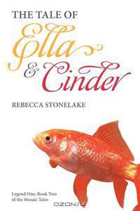 The Tale of Ella & Cinder