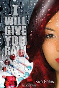 I Will Give You Rain