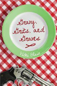 Gravy, Grits, and Graves