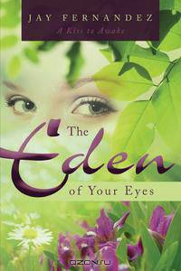 The Eden of Your Eyes