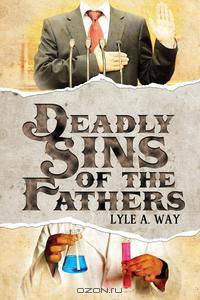 Deadly Sins of the Fathers