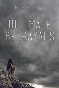 Ultimate Betrayals