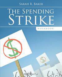 The Spending Strike Workbook
