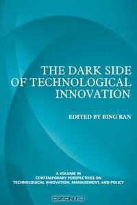 The Dark Side of Technological Innovation