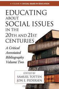 Educating about Social Issues in the 20th and 21st Centuries