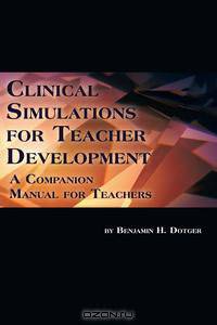 Clinical Simulations for Teacher Development